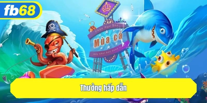 Thưởng hấp dẫn